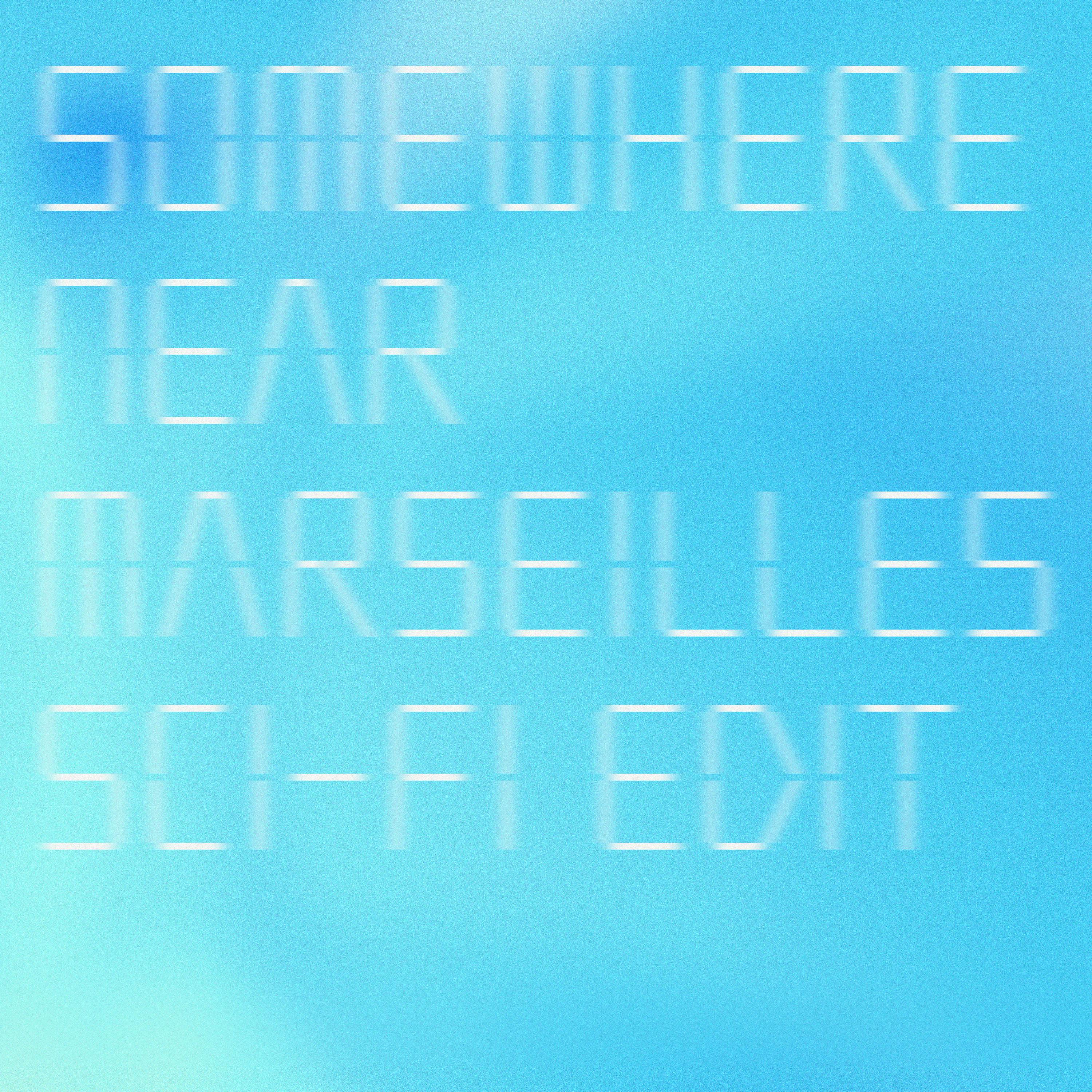 「Somewhere Near Marseilles -マルセイユ辺り- (Sci-Fi Edit)」 4月3日に先行配信決定のサムネイル